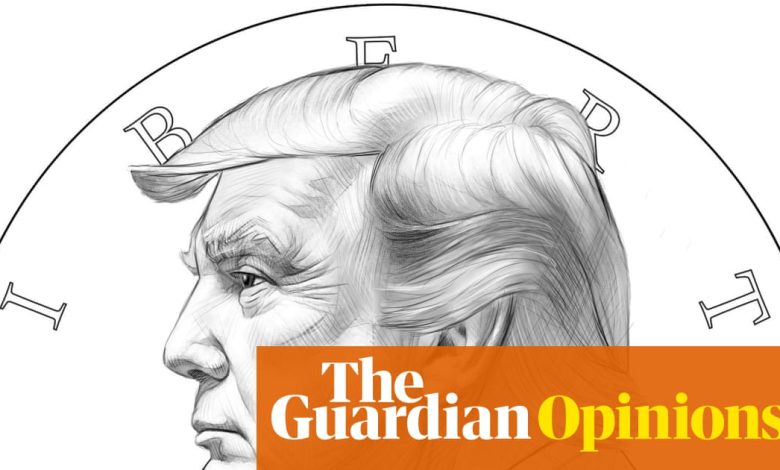 The US has drafted a coin featuring Trump. Here’s a better way to immortalize him | Robert Reich The US has drafted a coin featuring Trump. Here’s a better way to immortalize him | Robert Reich